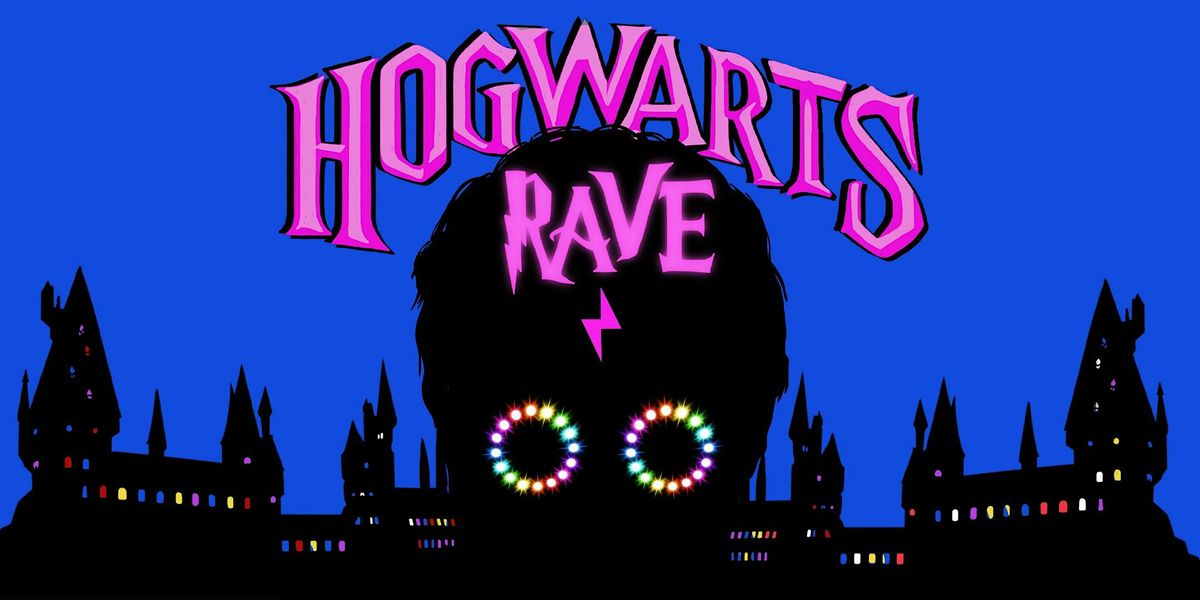 HOGWARTS RAVE