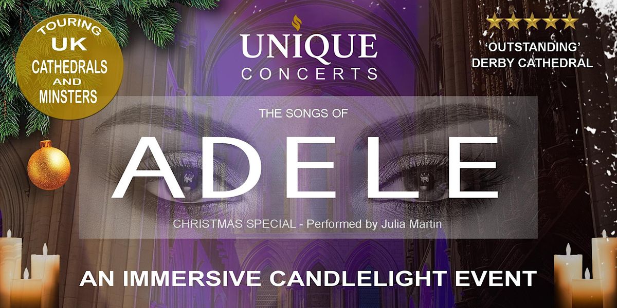 Christmas Special - The Songs of Adele - Chester Cathedral