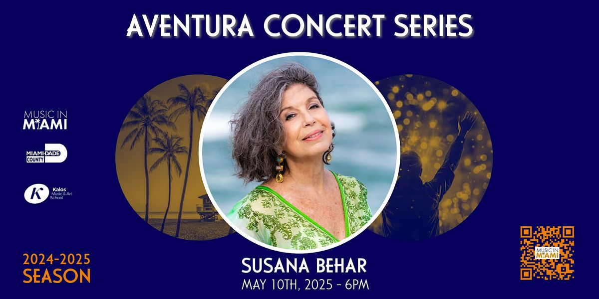 SUSANA BEHAR Aventura Concert Series 2024-2025