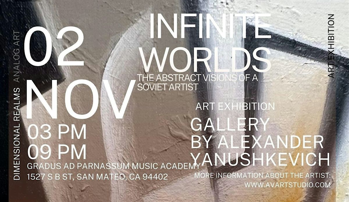 INFINITE WORLDS: The Abstract Visions of a Moscow Artist