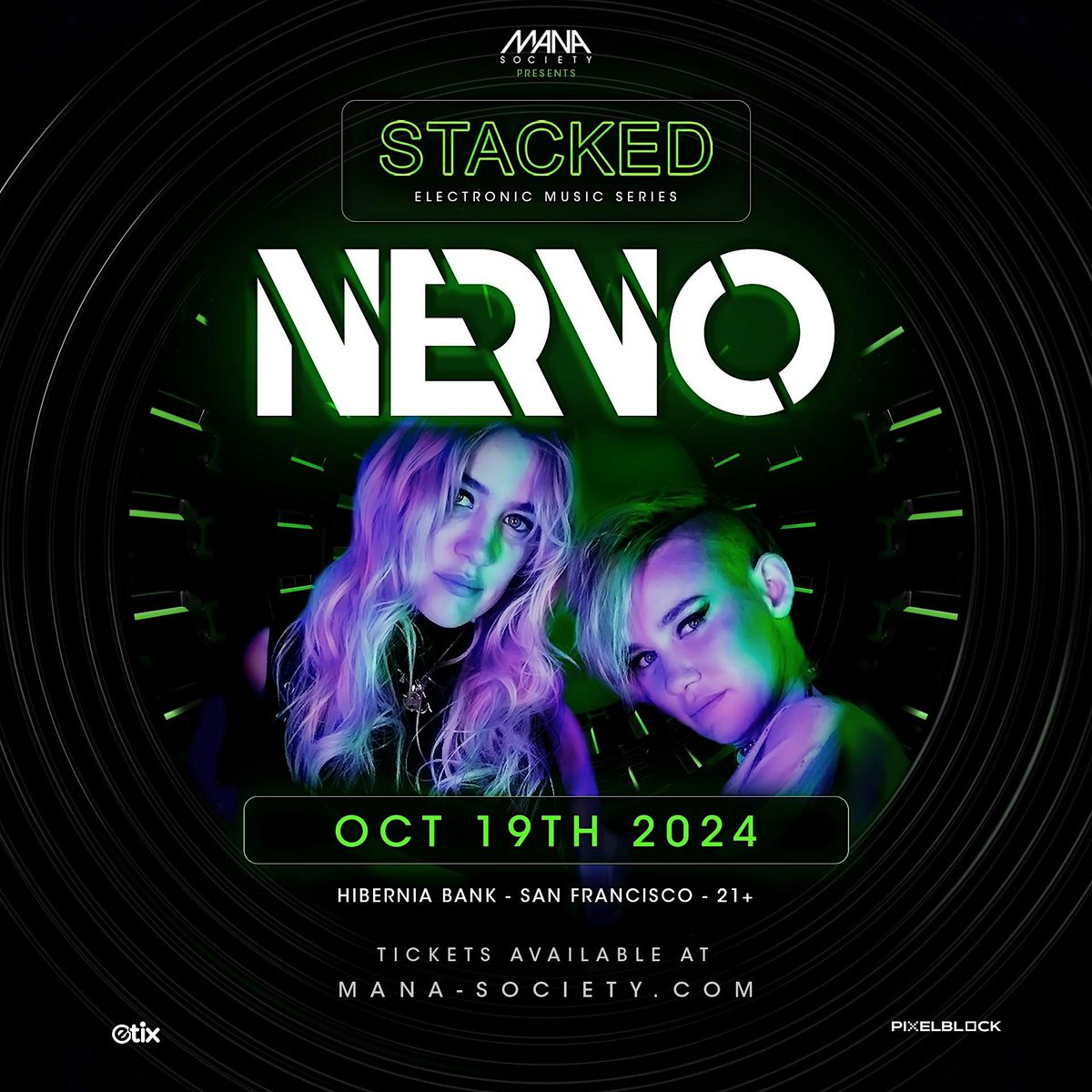 NERVO and Sander van Doorn \/ STACKED series by MANA Society at Hibernia SF