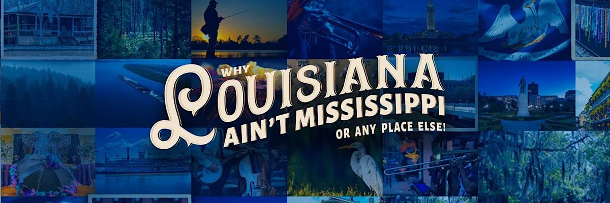 BEHIND THE SCENES: "WHY LOUISIANA AIN'T MISSISSIPPI... OR ANY PLACE ELSE! "