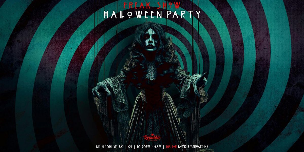 HALLOWEEN LATIN PARTY | FREAK SHOW