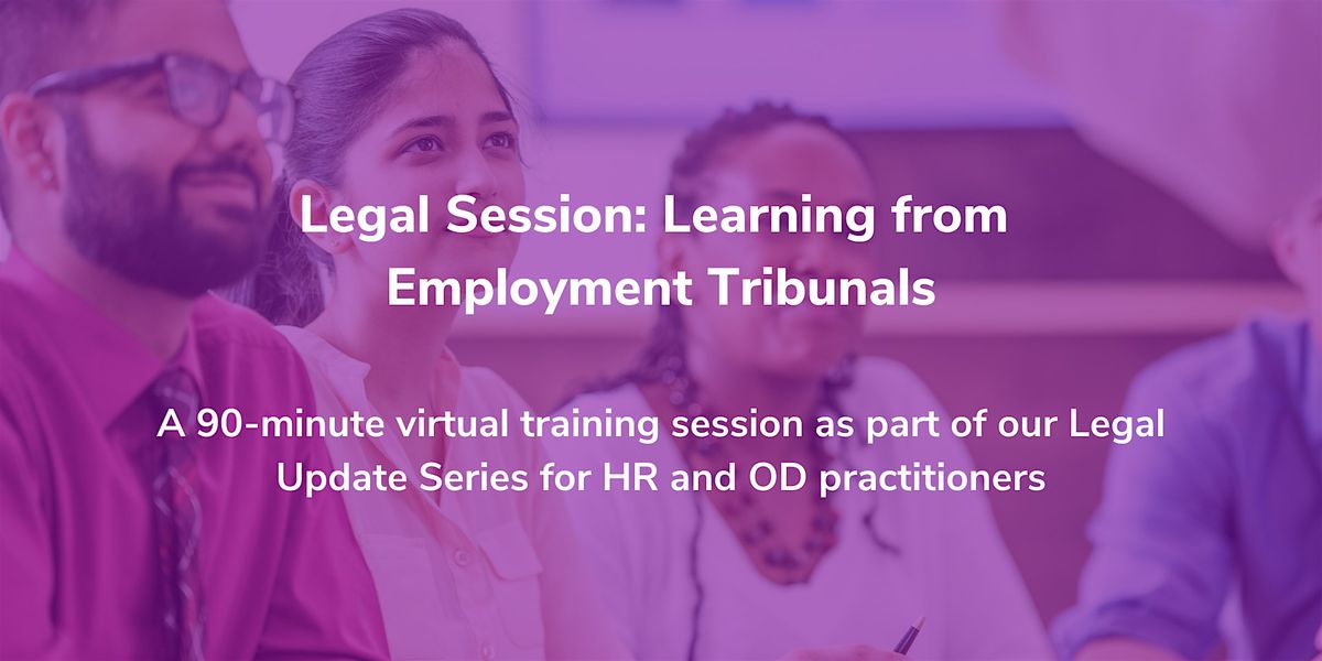 Legal Session: Learning from Employment Tribunals