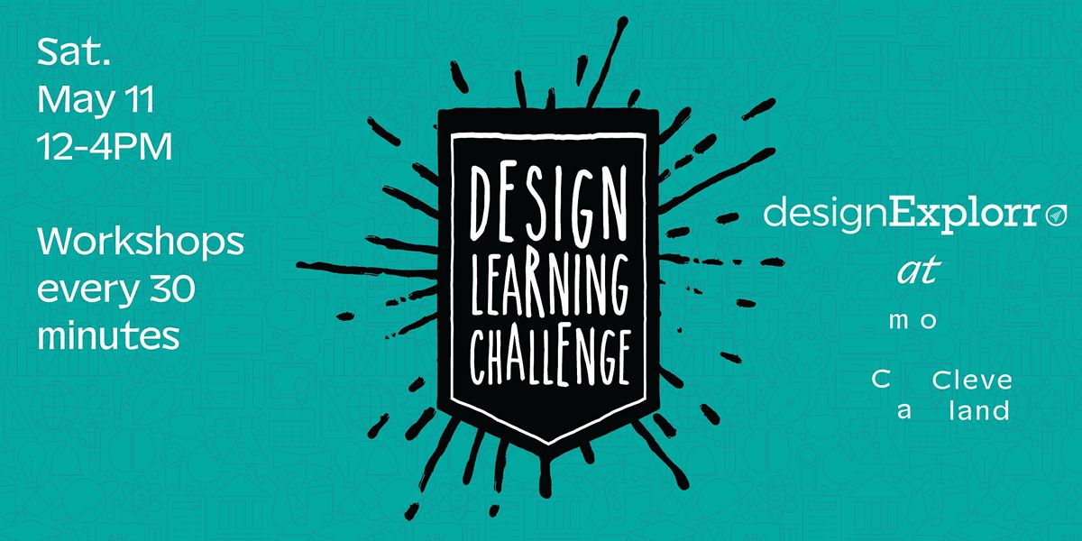 designExplorr: Design Learning Challenge at moCa Cleveland