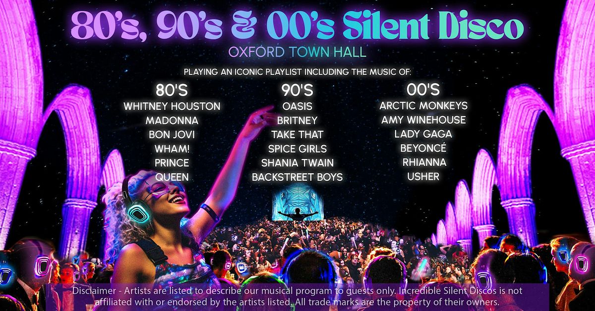 80s, 90s & 00s Silent Disco in Oxford Town Hall