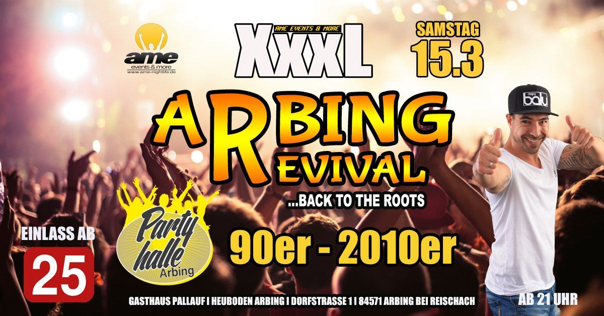 XxxL\u00aeARBING Revival 2025 I Partyhalle Arbing