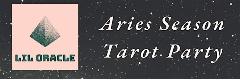 Aries Season Tarot Party!