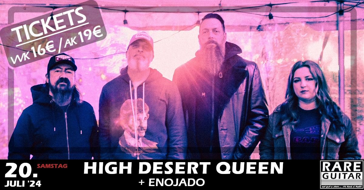High Desert Queen (USA) + Enojado