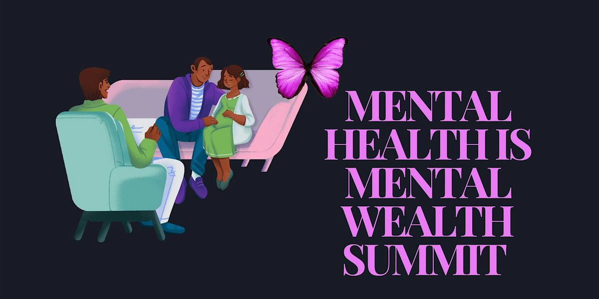 ABHM Mental Health is Mental Wealth Summit