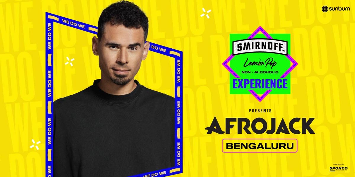 Smirnoff Experience ft. AFROJACK - Bengaluru