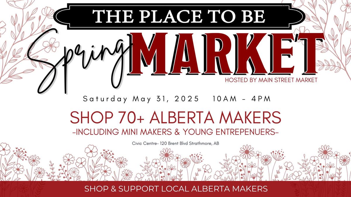 MSM Spring Market  -Strathmore, AB