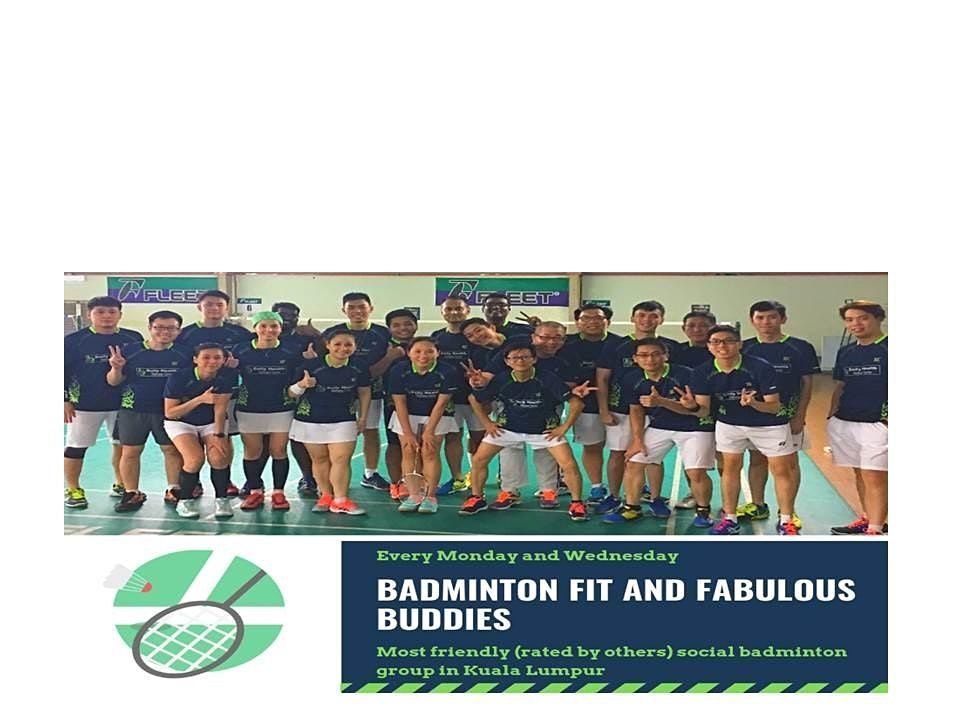 Badminton Fit and Fabulous Buddies In Kuala Lumpur (Monday, Wednesday)