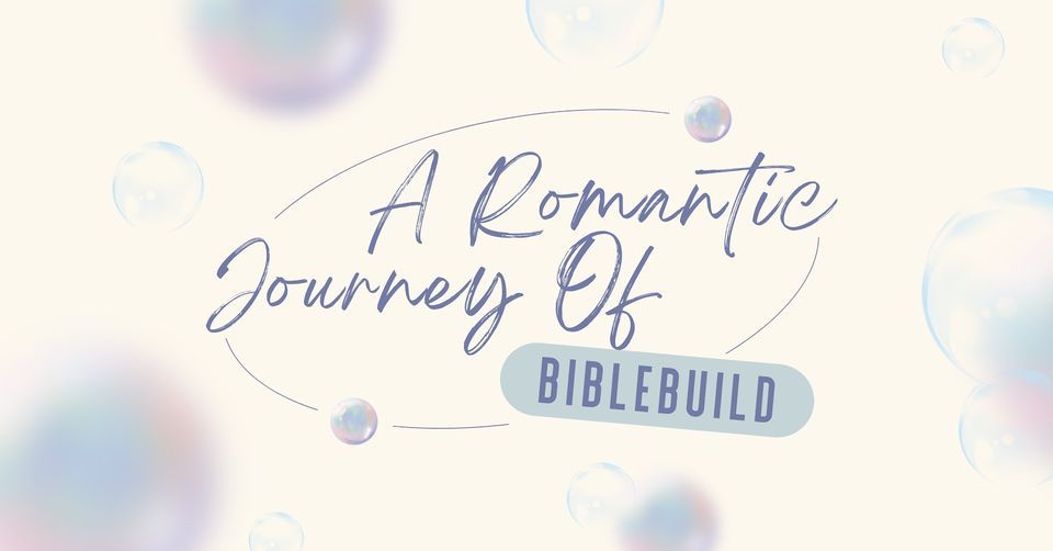 | BIBLEBUILD Freegift | A Romantic Journey of BibleBuild - in Ho Chi Minh
