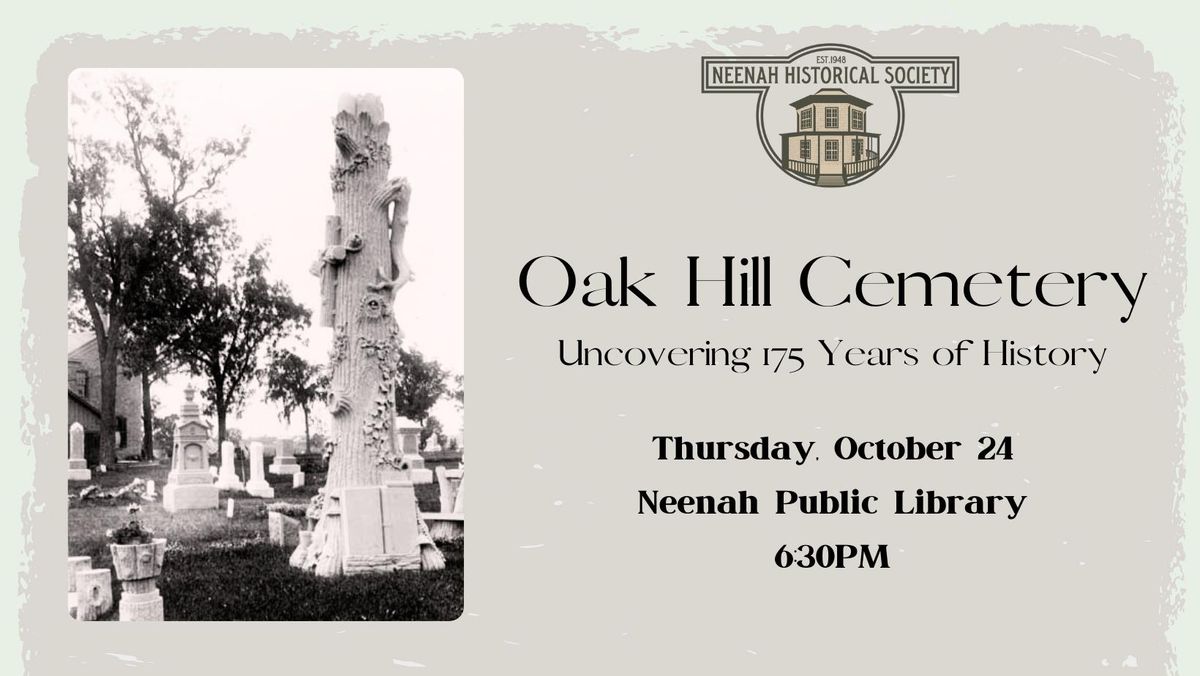 Oak Hill Cemetery - Uncovering 175 Years of History