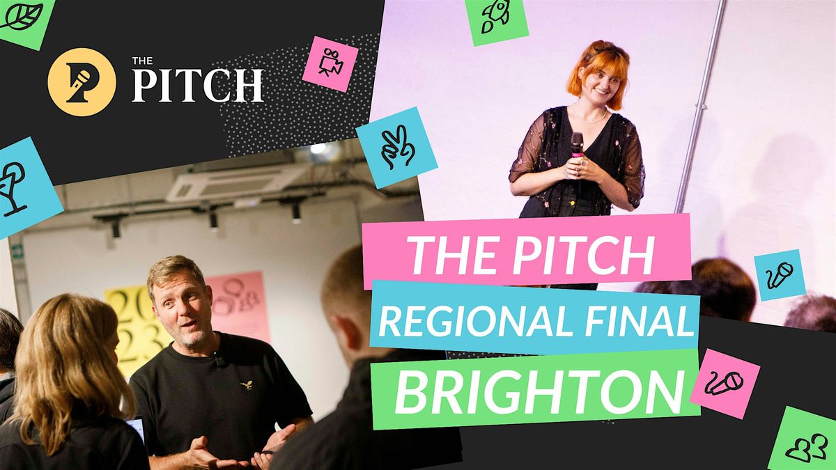 The Pitch Brighton Regional Final 2024