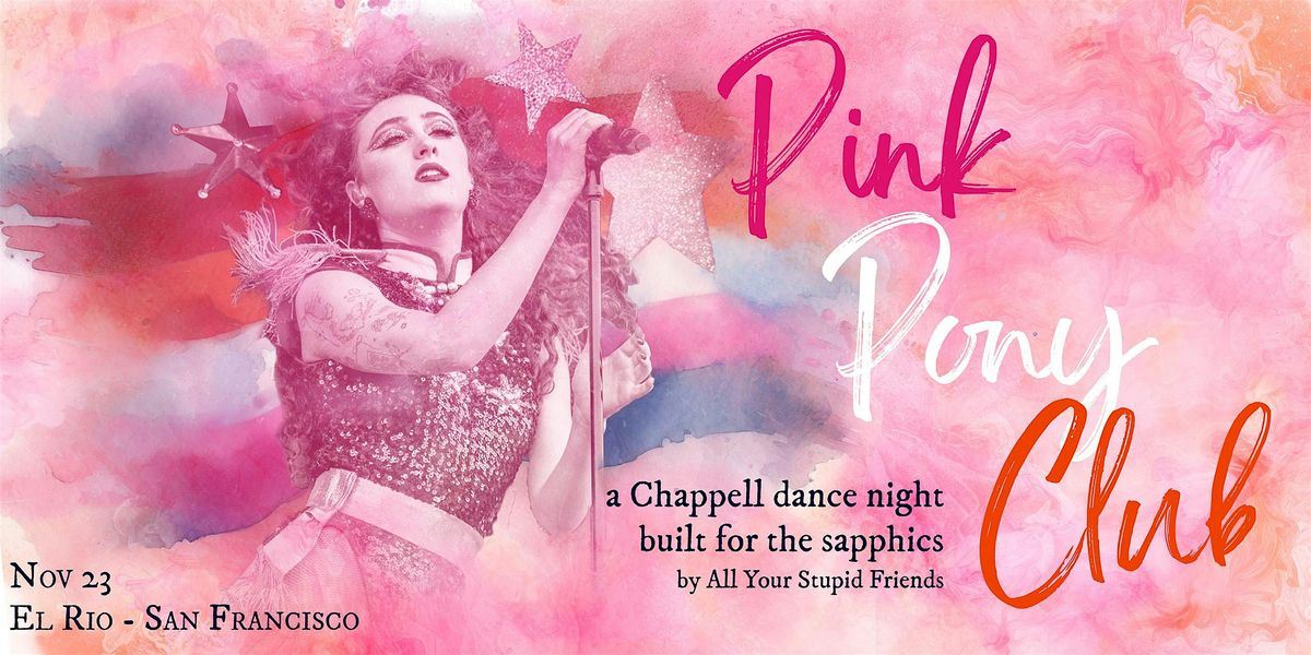 Pink Pony Club: Chappell Roan\/Sapphic night at El Rio