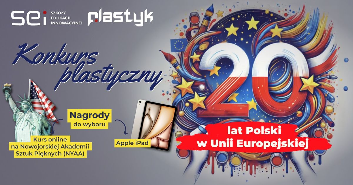 Wojew\u00f3dzki konkurs plastyczny  \u201e20 lat Polski w Unii Europejskiej\u201d