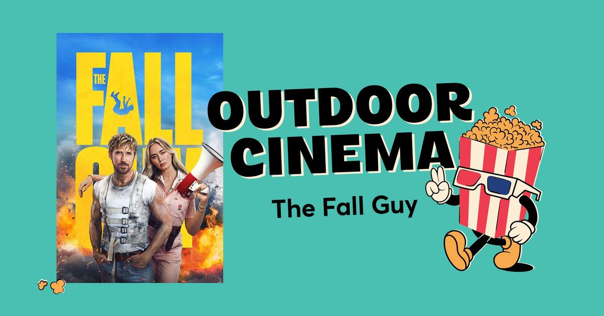 Outdoor Cinema 2025: The Fall Guy