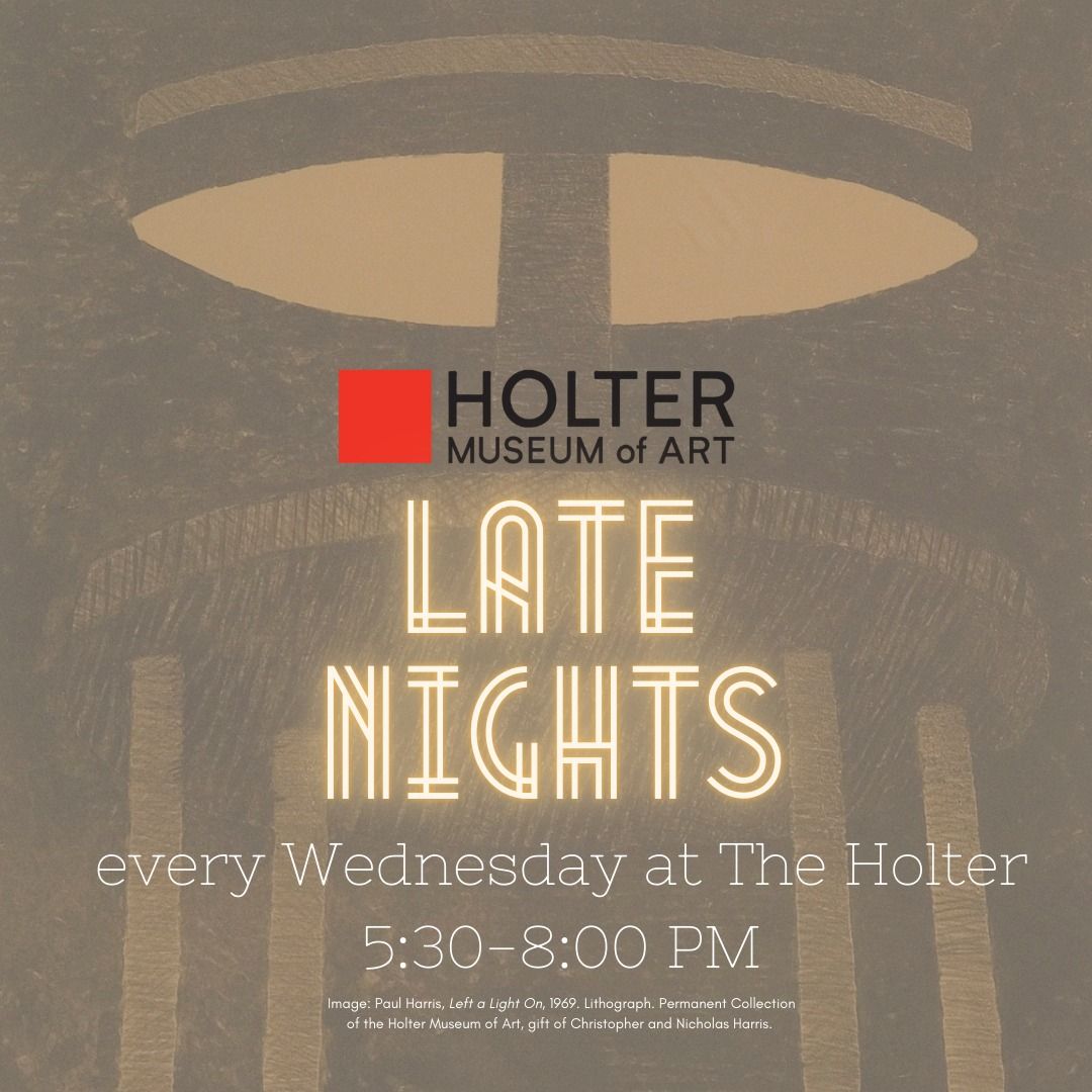 Holter Late Nights