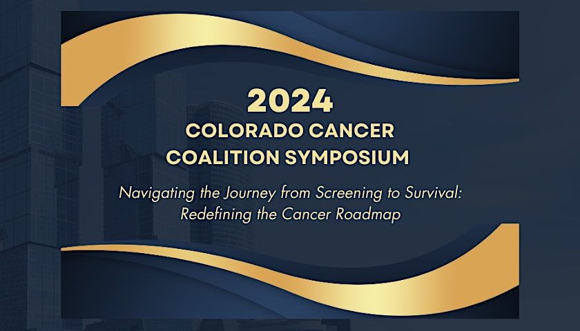 2024 Colorado Cancer Coalition Symposium