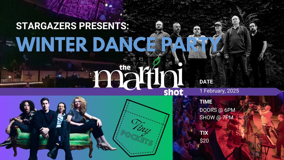 Winter Dance Party w\/ The Martini Shot and Tiny Pockets