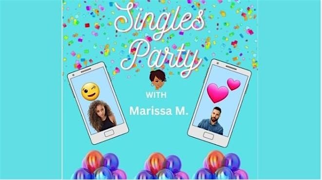 Singles Party With Marissa M.
