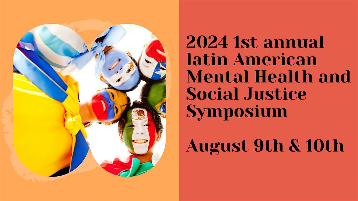 Latin American Mental Health and Social Justice Symposium