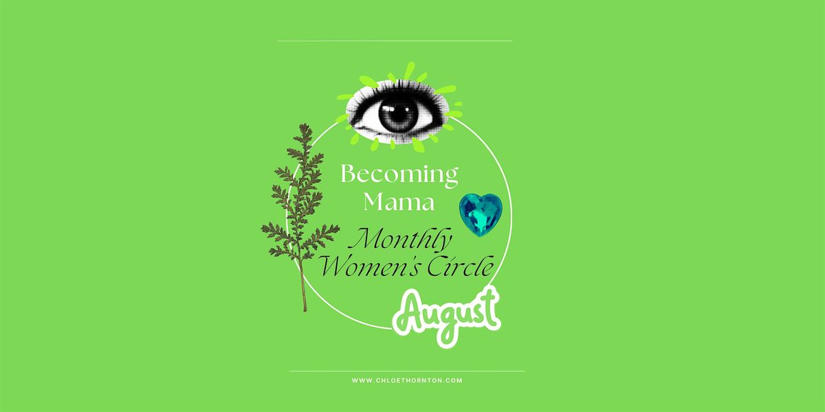 Becoming Mama Women's Circle - August