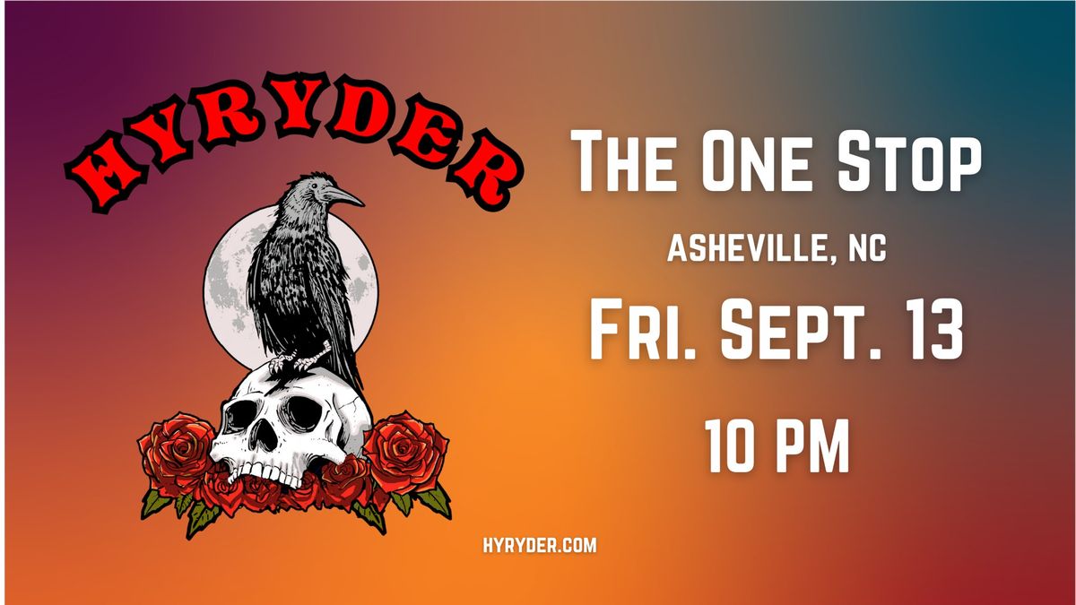 Hyryder - The One Stop - Asheville, NC