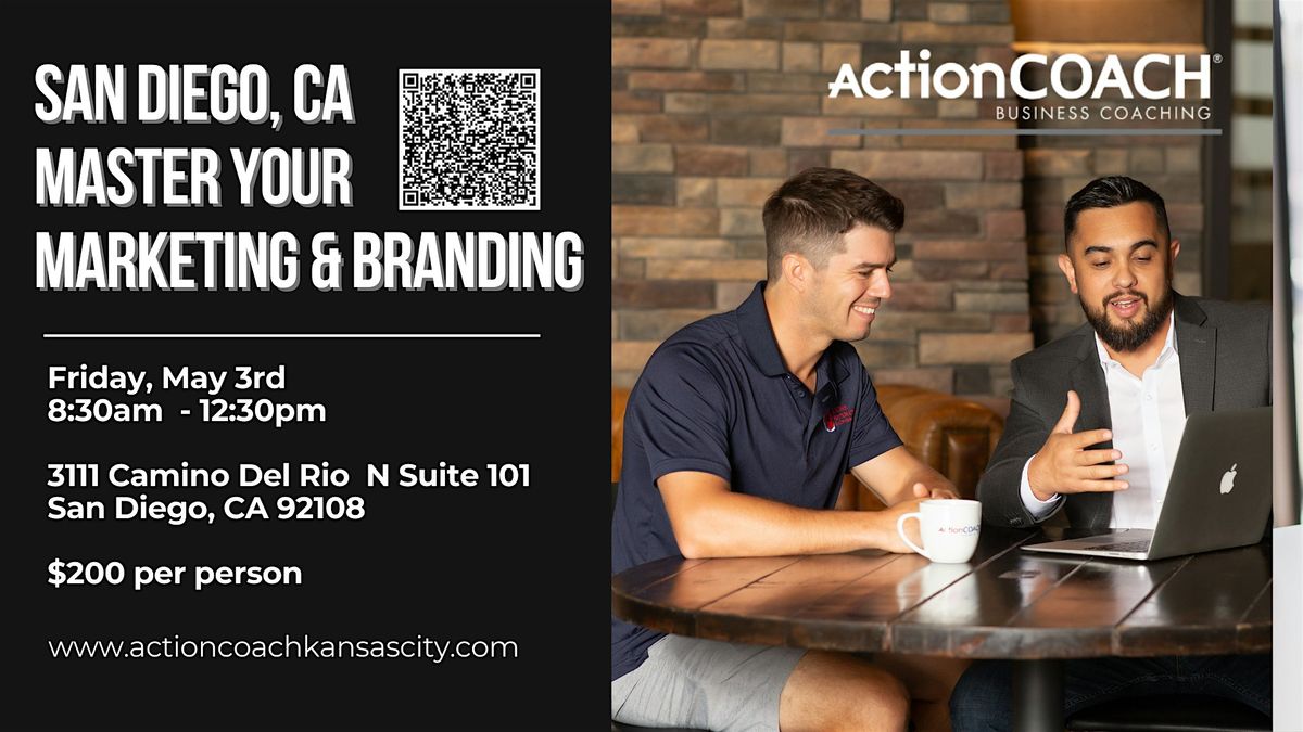 ActionCOACH: Master Your Marketing & Branding  Workshop - San Diego, CA