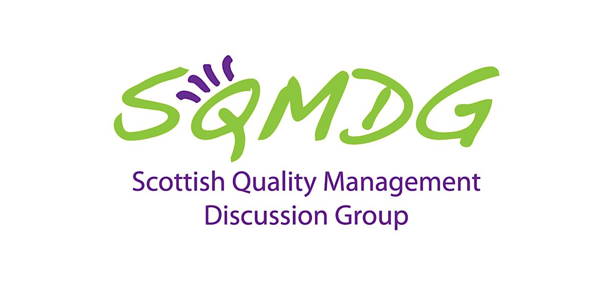 Scottish Quality Management Discussion Group (SQMDG) November 2024