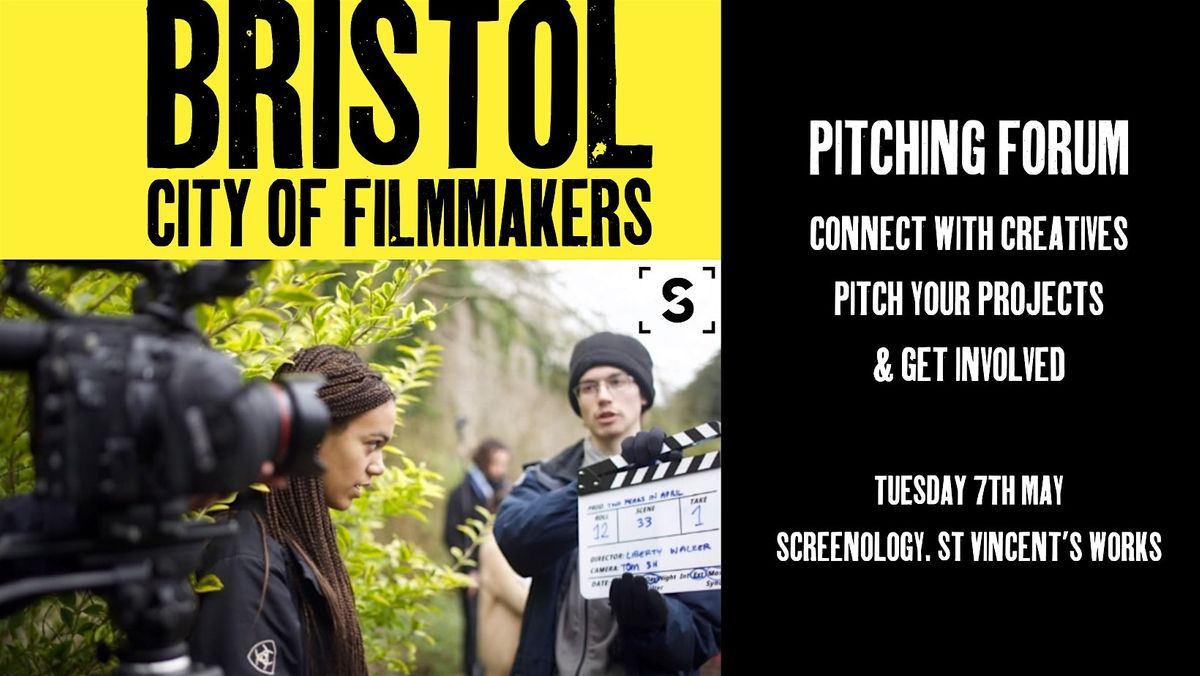 Bristol Filmmakers Pitching Forum