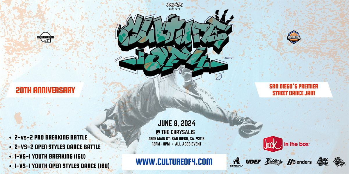 CULTURE OF 4 - Summer Street Dance Jam [20th Anniversary] - ALL AGES