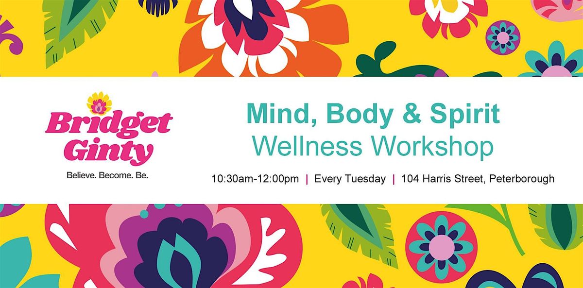 Mind, Body & Spirit Wellness Workshop.