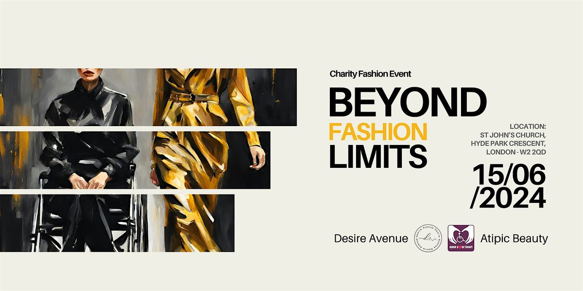 Charity Fashion Event - Beyond Fashion Limits - Atipic Beauty London