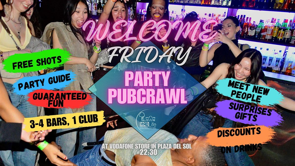 WELCOME Friday  Meeting & Party Pubcrawl!