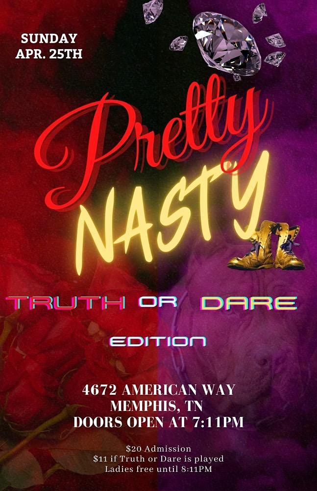 Pretty Nasty Party (Truth or Dare Edition)