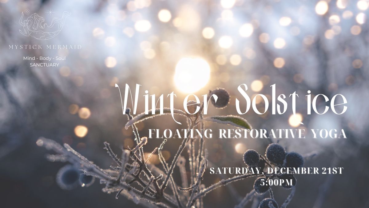 Winter Solstice Floating Restorative Yoga