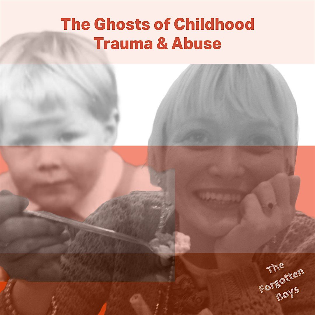 The Ghosts of Childhood Trauma & Abuse