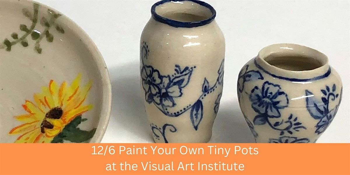 Pottery Pop-Up: Paint Your Own Tiny Pots