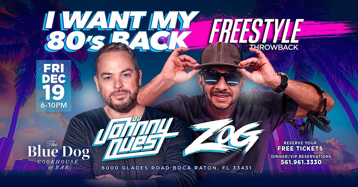 I Want My 80's Back:  Freestyle Throwback: DJ Johnny Quest & DJ Zog