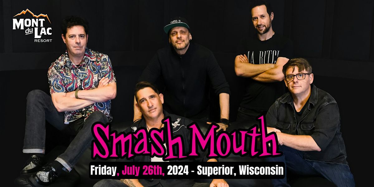 Smash Mouth LIVE at Mont du Lac Resort