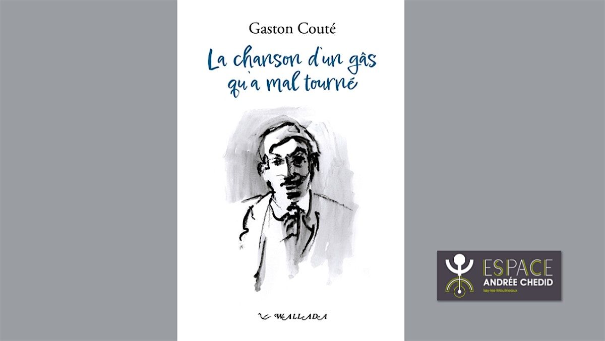 RENCONTRE : RED\u00c9COUVRIR GASTON COUTE