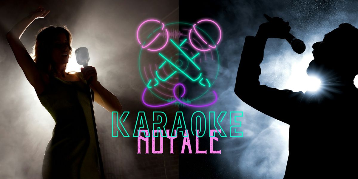 Karaoke Royale | Encore Competition | $250 Grand Prize