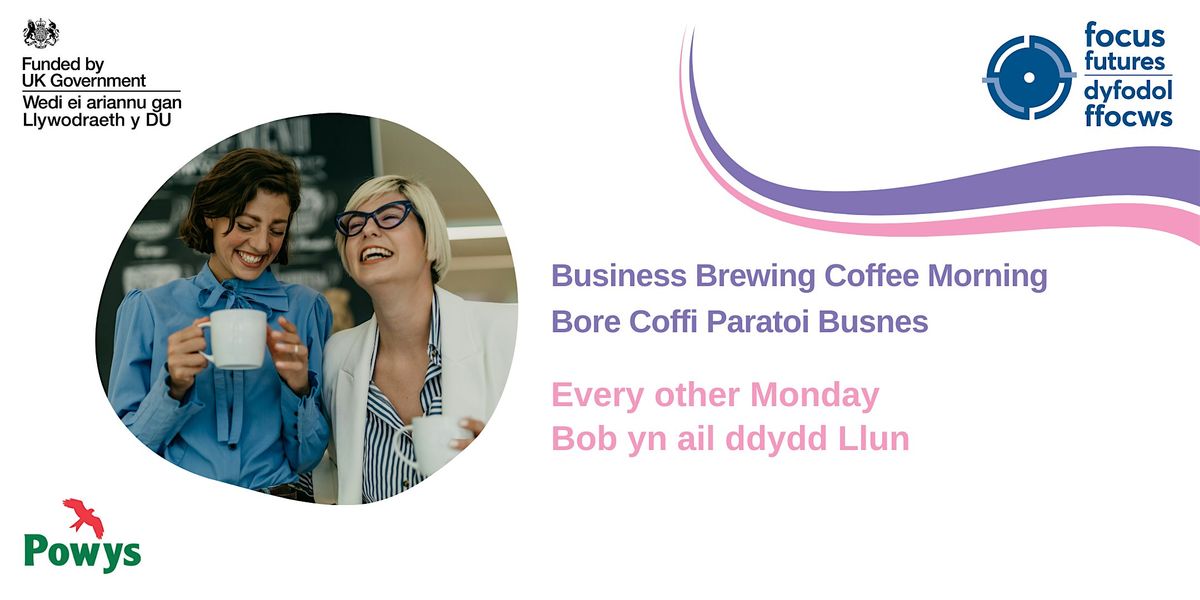 BRECON: Business Coffee Morning | ABERHONDDU: Bore Coffi Busnes