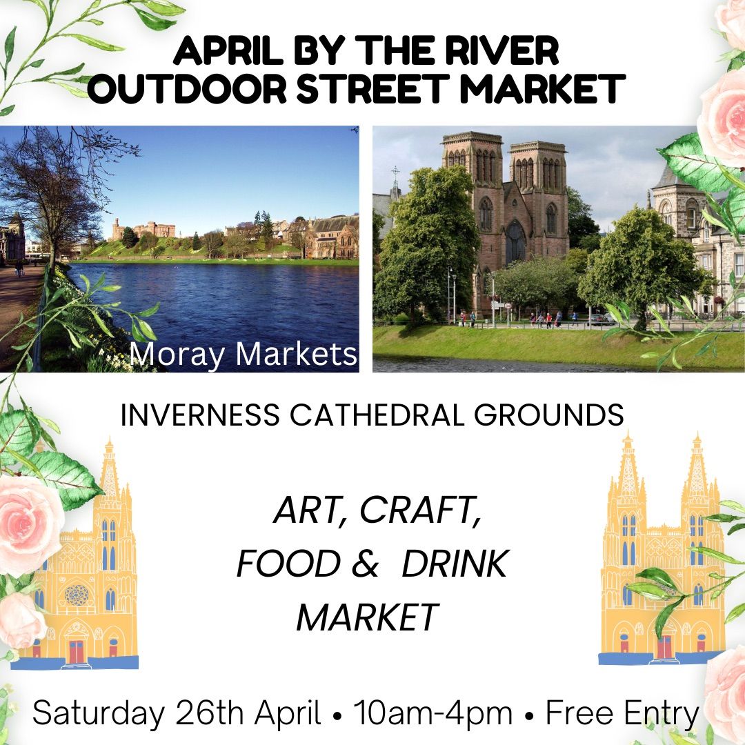 By The River Outdoor Street Market - Inverness Cathedral 