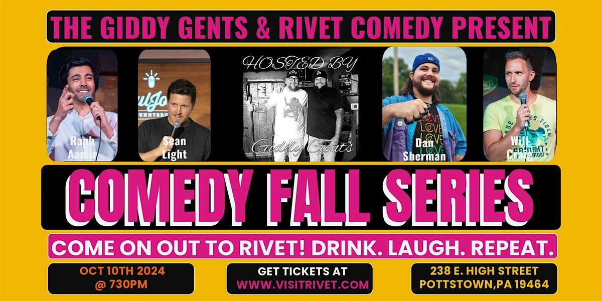 The Giddy Gents & Rivet Comedy Presents: Comedy Fall Series [October 10]