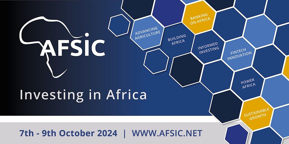 AFSIC 2024 - Investing in Africa