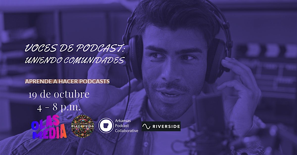 Voces de Podcast:  Uniendo Comunidades